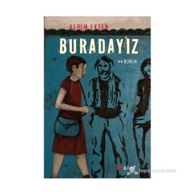 BURADAYIZ - KEREM EKSEN