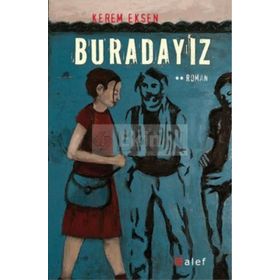 BURADAYIZ - MEHMET EFE