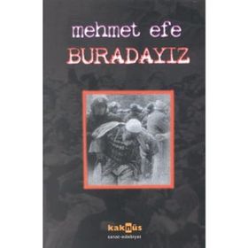 BURADAYIZ - MEHMET EFE