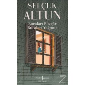 Buraları Rüzgar Buraları Yağmur - Selçuk Altun