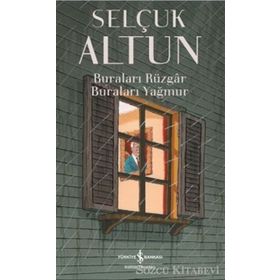 Buraları Rüzgar Buraları Yağmur - Selçuk Altun