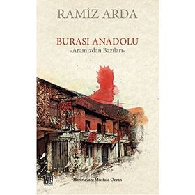 Burası Anadolu: Aramızdan Bazıları Ramiz Arda