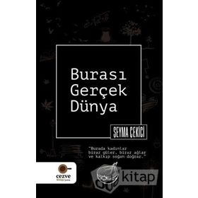Burası Gerçek Dünya - Şeyma Çekici