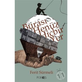 Burası Henüz Hiçbir Yer - Ferit Sürmeli