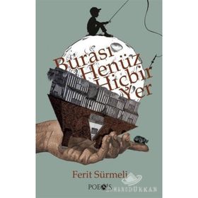 Burası Henüz Hiçbir Yer - Ferit Sürmeli