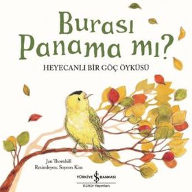 Burası Panama mı - Heyecanlı Bir Göç Öyküsü - Jan Thornhill