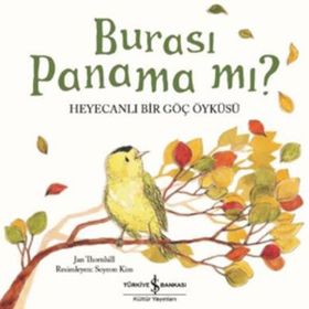 Burası Panama mı - Heyecanlı Bir Göç Öyküsü - Jan Thornhill
