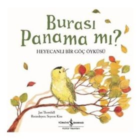 Burası Panama mı - Heyecanlı Bir Göç Öyküsü - Jan Thornhill