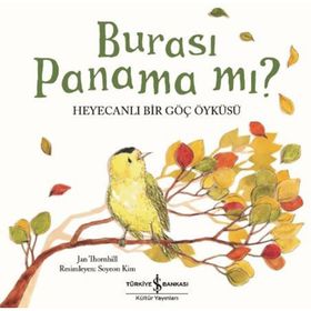 Burası Panama mı - Heyecanlı Bir Göç Öyküsü - Jan Thornhill