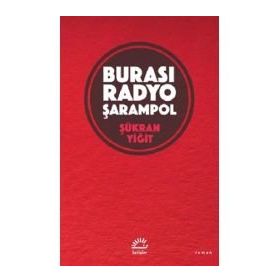 Burası Radyo Şarampol - Şükran Yiğit