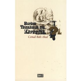BURASI TANZANYA MI KARANFIL? - CEMAL B. AKAL