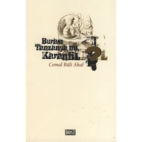 BURASI TANZANYA MI KARANFIL? - CEMAL B. AKAL