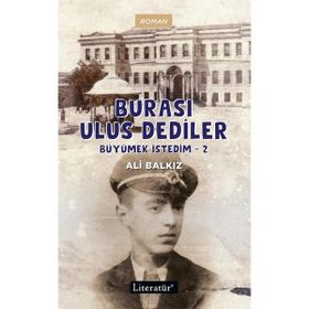Burası Ulus Dediler - Büyümek İstedim 2 - Ali Balkız