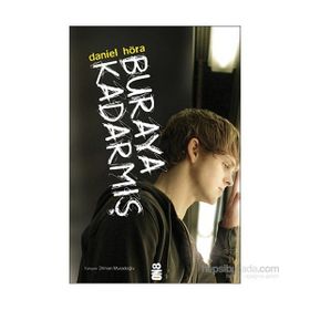 Buraya Kadarmış - Daniel Höra