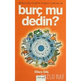 BURÇ MU DEDIN? - DILARA DAL