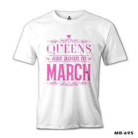 Burç Queens Born in March 2 Beyaz Erkek T-Shirt