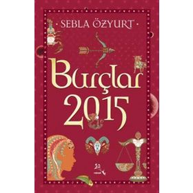 Burçlar 2015 - Sebla Özyurt