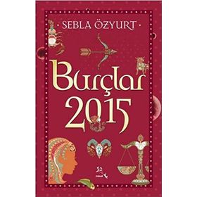 Burçlar 2015 - Sebla Özyurt