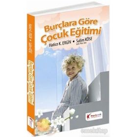 BURÇLARA GÖRE ÇOCUK EĞİTİMİ - HATICE K. ERGIN, SALIM KÖSE