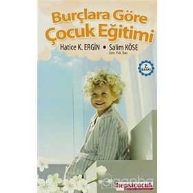 BURÇLARA GÖRE ÇOCUK EĞİTİMİ - HATICE K. ERGIN, SALIM KÖSE