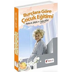 BURÇLARA GÖRE ÇOCUK EĞİTİMİ - HATICE K. ERGIN, SALIM KÖSE