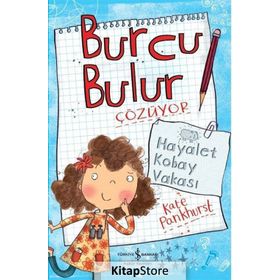 Burcu Bulur Çözüyor - Hayalet Kobay Vakası - Kate Pankhurst