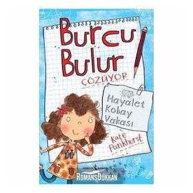 Burcu Bulur Çözüyor - Hayalet Kobay Vakası - Kate Pankhurst