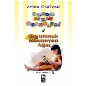 BURCU KIZIN BEBEKLERI SOYUNMAK İSTEMEYEN AĞAÇ - ZEHRA ÜNÜVAR