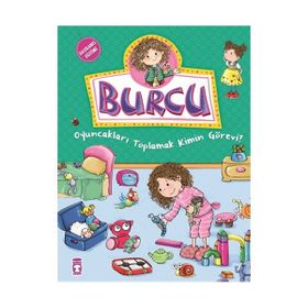 BURCU - OYUNCAKLARI TOPLAMAK KIMIN GÖREVİ? - KOLEKTIF