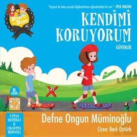 BURCU VE BERK ILE KENDIMI KORUYORUM - DEFNE ONGUN MÜMINOĞLU