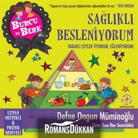 BURCU VE BERK ILE SAĞLIKLI BESLENIYORUM - DEFNE ONGUN MÜMINOĞLU