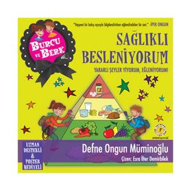 BURCU VE BERK ILE SAĞLIKLI BESLENIYORUM - DEFNE ONGUN MÜMINOĞLU