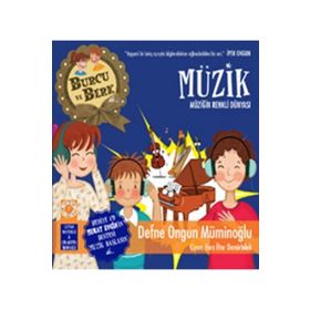 Burcu ve Berk Müzik - Müziğin Renkli Dünyası - Defne Ongun Müminoğlu
