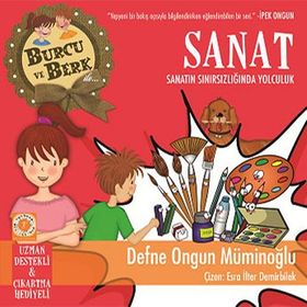 Burcu ve Berk Sanat - Sanatın Sınırsızlığında Yolculuk - Defne Ongun Müminoğlu