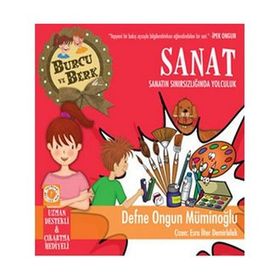 Burcu ve Berk Sanat - Sanatın Sınırsızlığında Yolculuk - Defne Ongun Müminoğlu