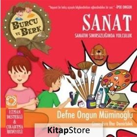 Burcu ve Berk Sanat - Sanatın Sınırsızlığında Yolculuk - Defne Ongun Müminoğlu