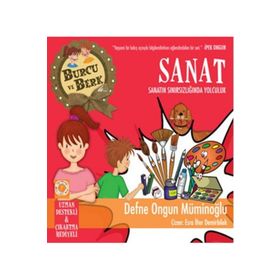 Burcu ve Berk Sanat - Sanatın Sınırsızlığında Yolculuk - Defne Ongun Müminoğlu