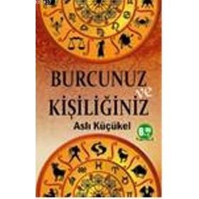 BURCUNUZ VE KİŞİLİĞİNİZ - ASLI KÜÇÜKEL