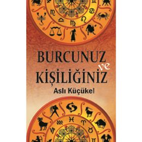 BURCUNUZ VE KİŞİLİĞİNİZ - ASLI KÜÇÜKEL