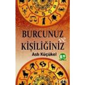 BURCUNUZ VE KİŞİLİĞİNİZ - ASLI KÜÇÜKEL
