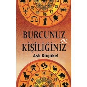BURCUNUZ VE KİŞİLİĞİNİZ - ASLI KÜÇÜKEL