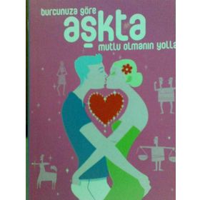 BURCUNUZA GÖRE AŞKTA MUTLU OLMANIN YOLLARI - BASIT TEKTAŞ