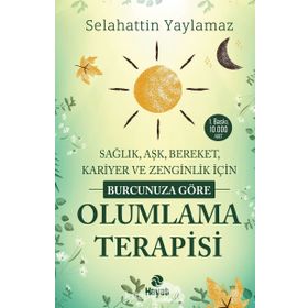 Burcunuza Göre Olumlama Terapisi - Selahattin Yaylamaz