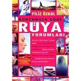 BURCUNUZA GÖRE RÜYA YORUMLARI - FILIZ ÖZKOL