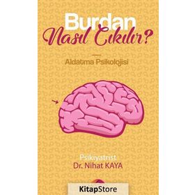 Burdan Nasıl Çıkılır? - Nihat Kaya