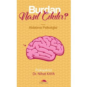Burdan Nasıl Çıkılır? - Nihat Kaya