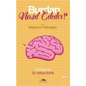 Burdan Nasıl Çıkılır? - Nihat Kaya