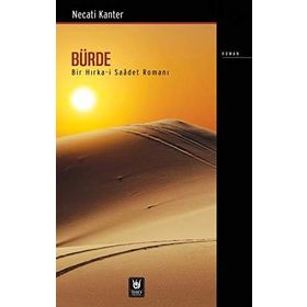 Bürde-Bir Hırka-i Saadet Romanı - Necati Kanter