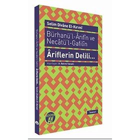 BÜRHANÜ'L - ARIFIN VE NECATÜ'L - GAFILIN - ARIFLERIN DELILI... - SELIM DIVANE EL-KIRIMI