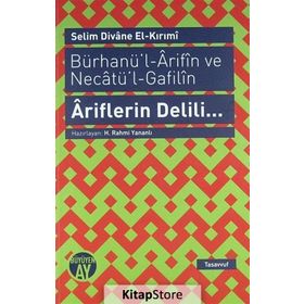BÜRHANÜ'L - ARIFIN VE NECATÜ'L - GAFILIN - ARIFLERIN DELILI... - SELIM DIVANE EL-KIRIMI